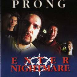 Prong : Enter Nightmare